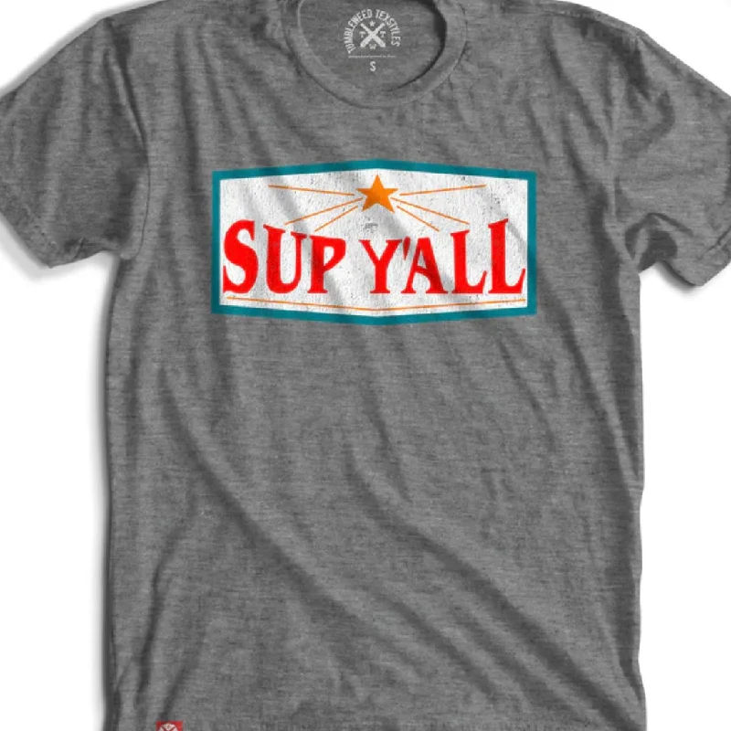 Sup Y'all T-Shirt